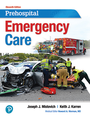 Prehospital Emergency Care (11th edition), by Joseph J. Mistovich